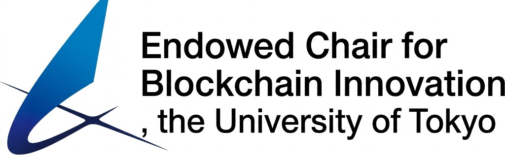 Endowed Chair for Blockchain Innovation, the University of Tokyo